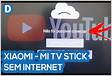 Resolvido Mi TV stick com WIFI conectado MAS SEM INTERNET